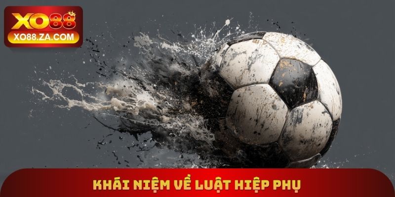 Khái niệm về luật hiệp phụ