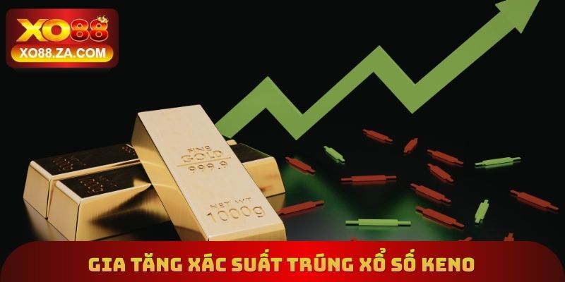 Phương pháp gia tăng xác suất trúng xổ số Keno